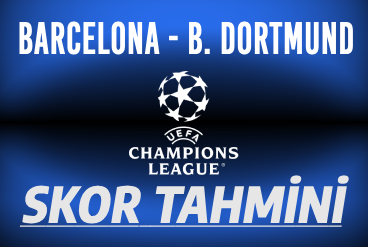 Barcelona - B. Dortmund