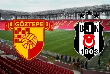 Göztepe – Beşiktaş